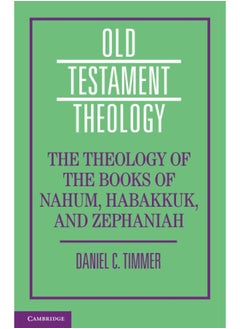 The Theology of the Books of Nahum, Habakkuk, and Zephaniah  - Image 2