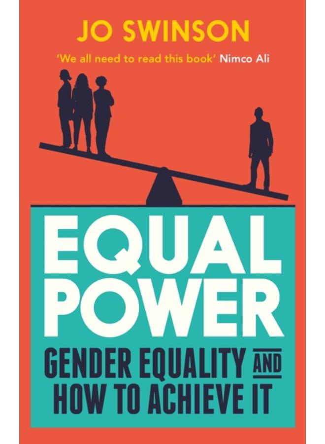 Equal Power : Gender Equality and How to Achieve It