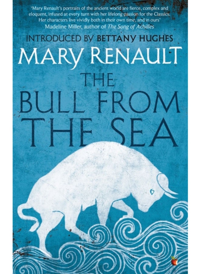 The Bull from the Sea : A Virago Modern Classic 