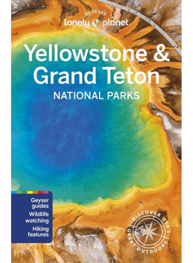 Lonely Planet Yellowstone Grand Teton National Parks - Paperback