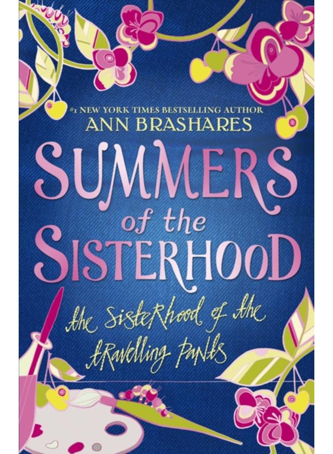 Summers of the Sisterhood: The Sisterhood of the Travelling Pants 