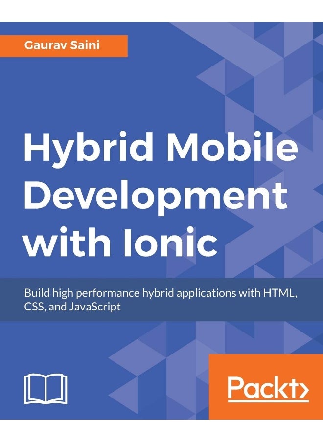 Hybrid Mobile Development with Ionic 