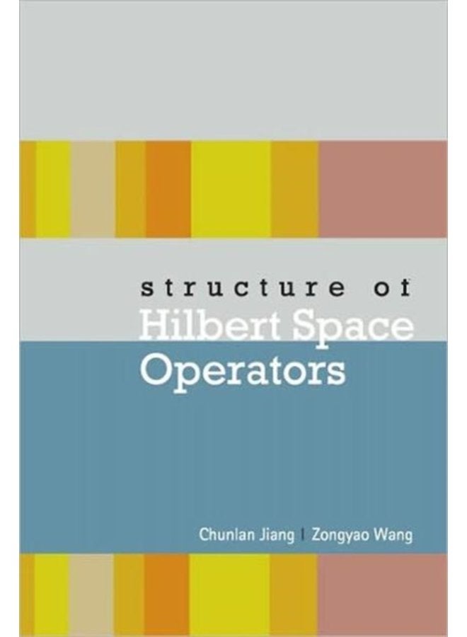 Structure Of Hilbert Space Operators - Hardback