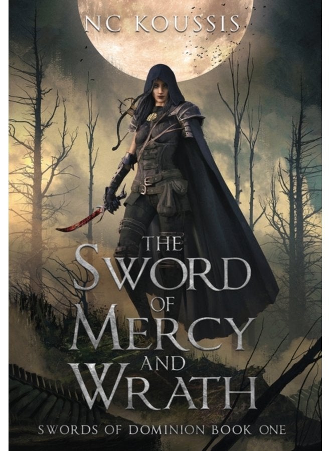 The Sword of Mercy and Wrath 1 - Hardback