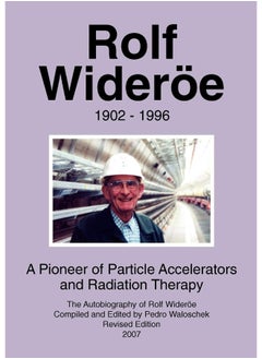 Rolf Wideröe: A Pioneer of Particle Physics and Radiation Therapy  - Image 1