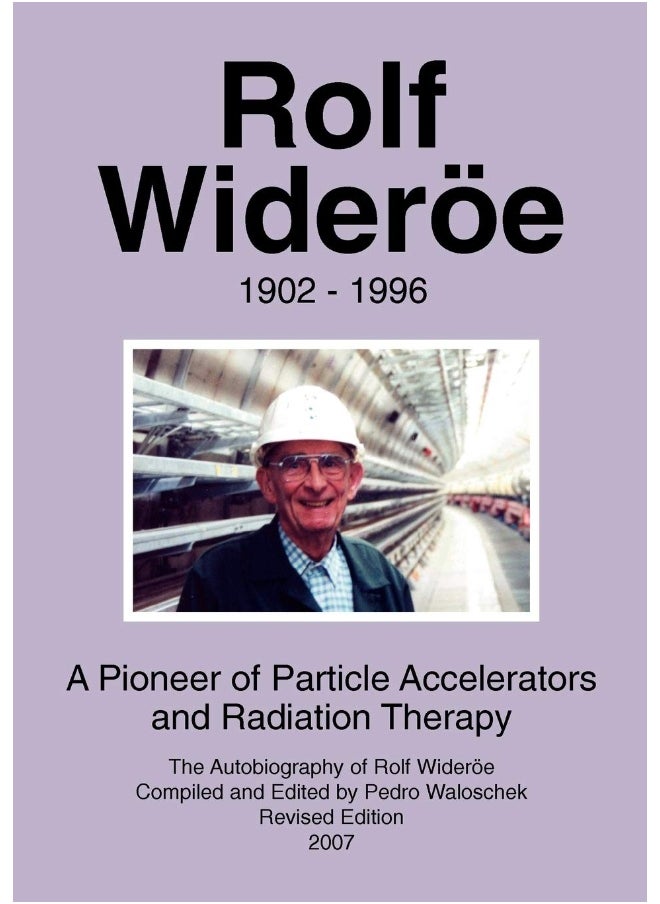Rolf Wideröe: A Pioneer of Particle Physics and Radiation Therapy  - Image 1