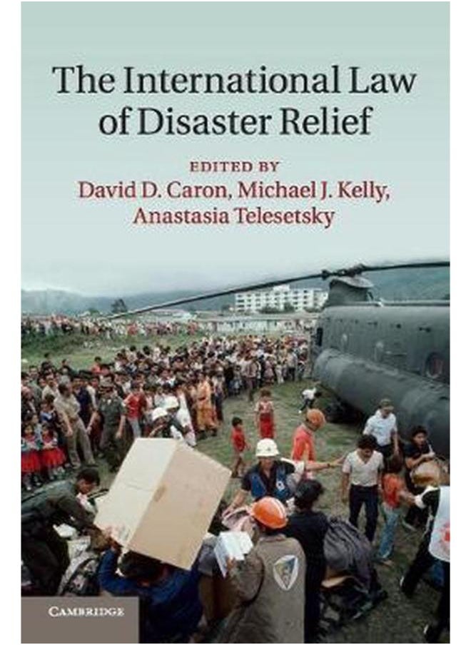 The International Law of Disaster Relief 
