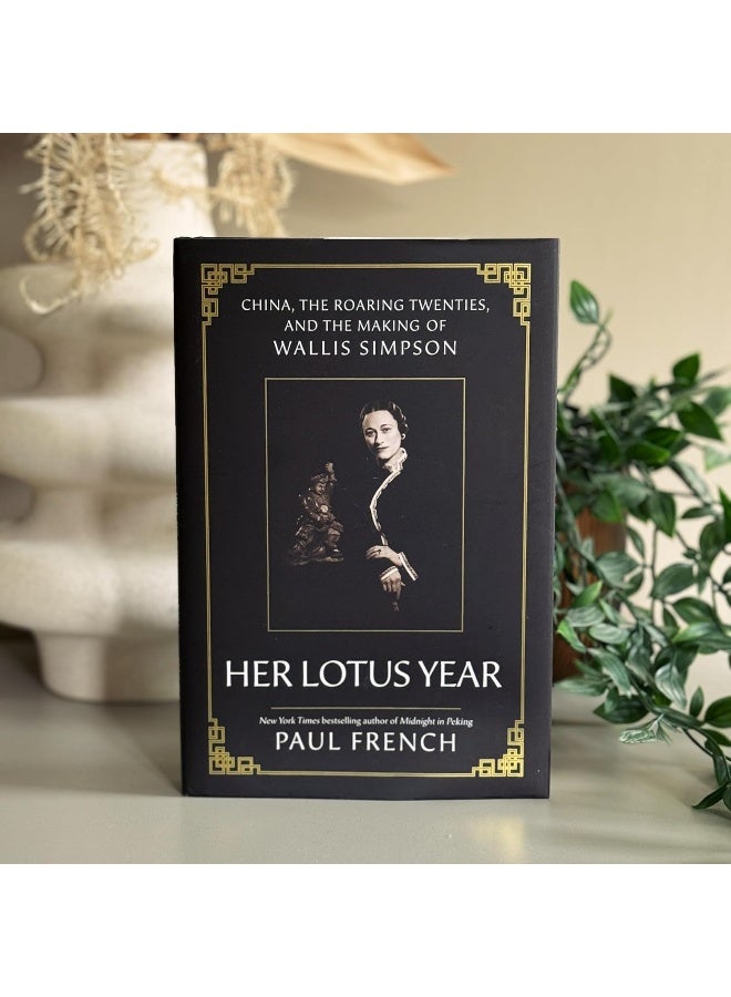 Her Lotus Year: China, The Roaring Twenties and the Making of Wallis Simpson  - Image 5