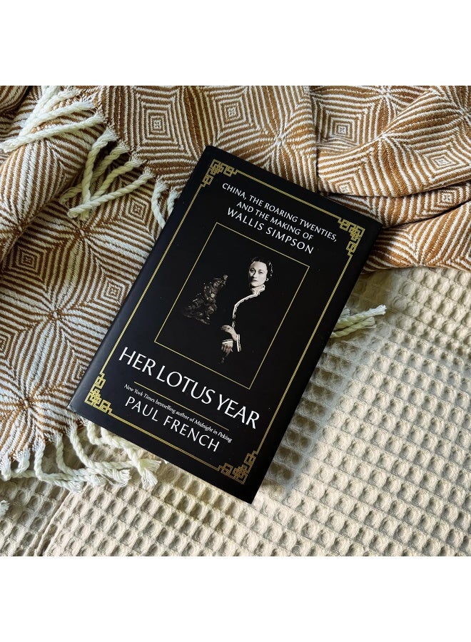 Her Lotus Year: China, The Roaring Twenties and the Making of Wallis Simpson  - Image 4