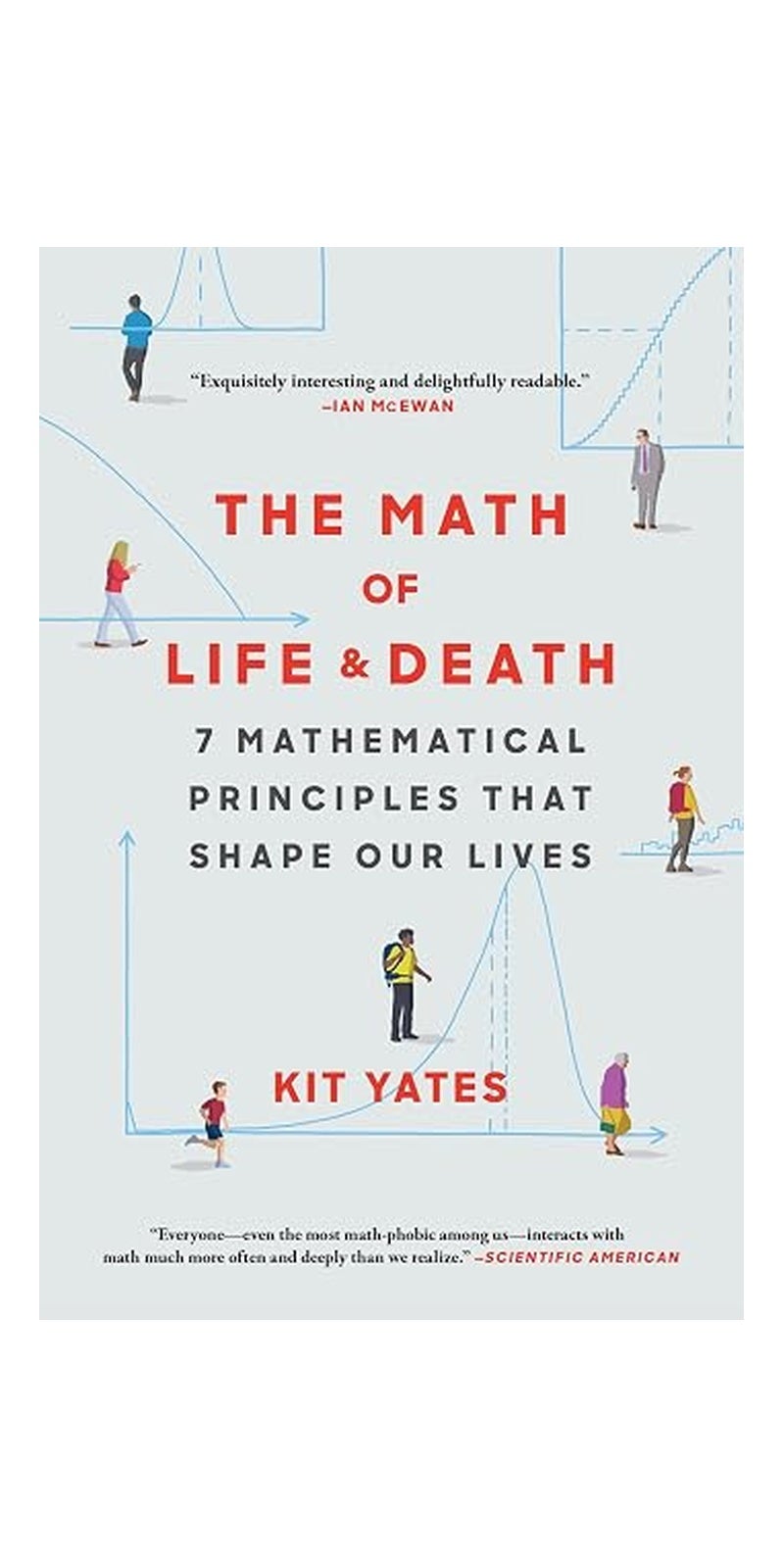 Math of Life and Death: 7 Mathematical Principles That Shape Our Lives