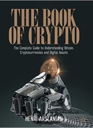 The Book of Crypto: The Complete Guide to Understanding Bitcoin, Cryptocurrencies and Digital Assets - pzsku/Z88EDB3A7AD8F6F9F32E1Z/45/_/1696237644/b33bc422-12e2-4773-bc2c-955f17f41b8e