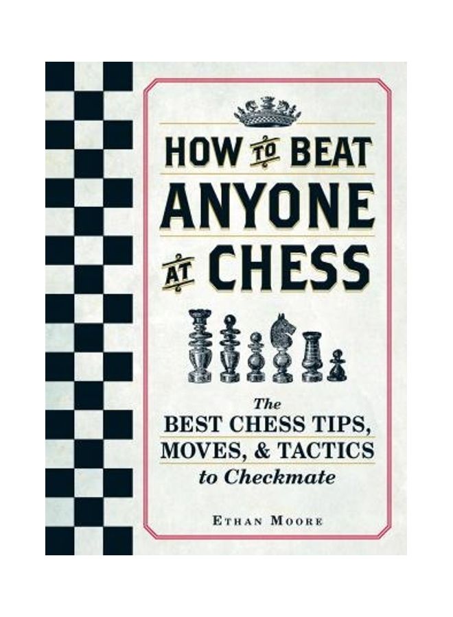 How to Beat Anyone at Chess: The Best Chess Tips, Moves, and Tactics to Checkmate - Image 2