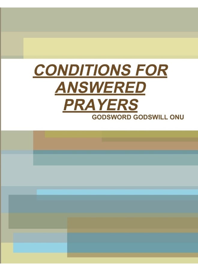 CONDITIONS FOR ANSWERED PRAYERS  - Image 1