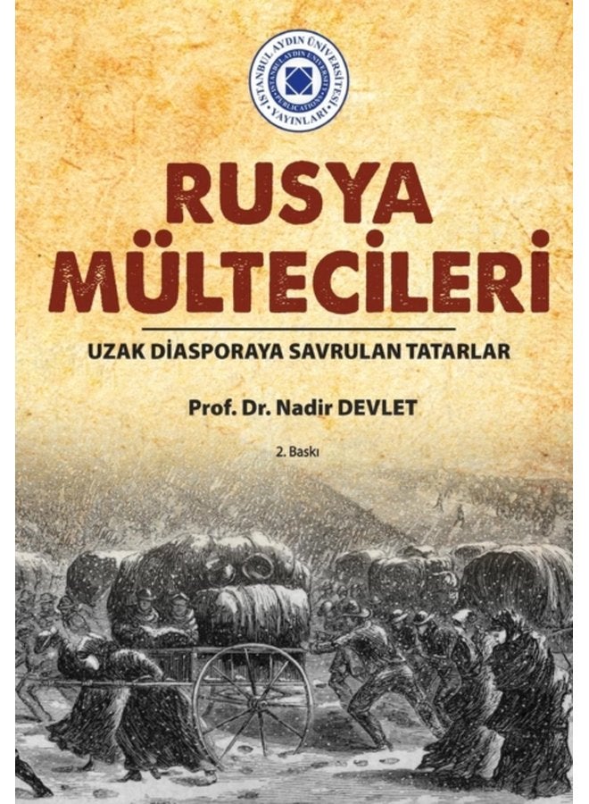 Rusya Multecileri Uzak Diasporaya Savrulan Tatarlar - Paperback