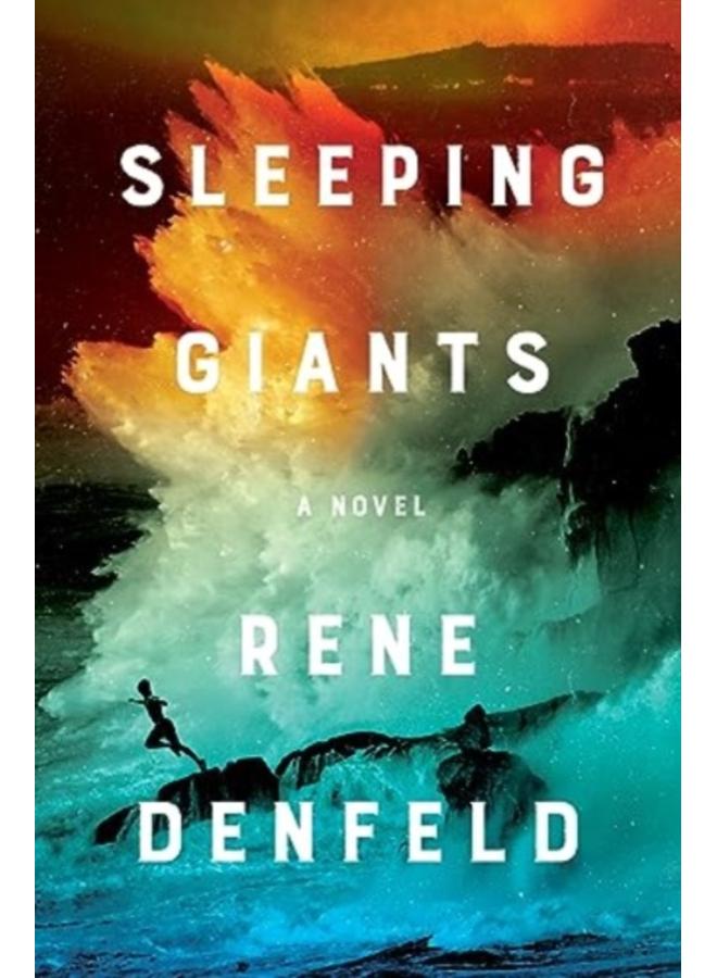 Sleeping Giants : A Novel 