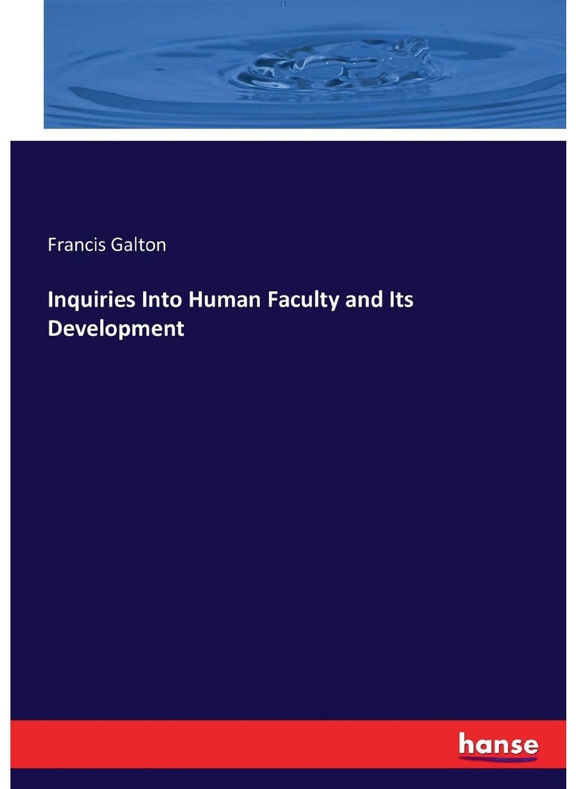 Inquiries Into Human Faculty and Its Development  - Image 1
