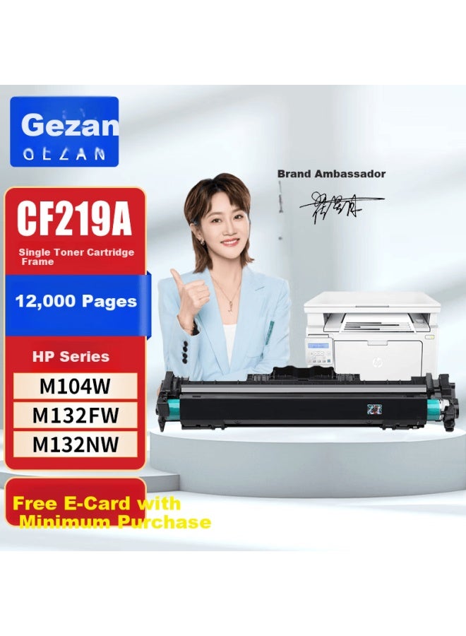 Gezan Cf219a Imaging Drum Compatible With Hp 19a Toner Cartridge Frame M132a Toner Cartridge M132fw/fn/fp Printer Cartridge M104a/w Ink Cartridge Hp 18a Cf218a M132nw M132snw - Image 5