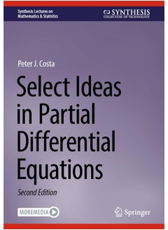Select Ideas in Partial Differential Equations