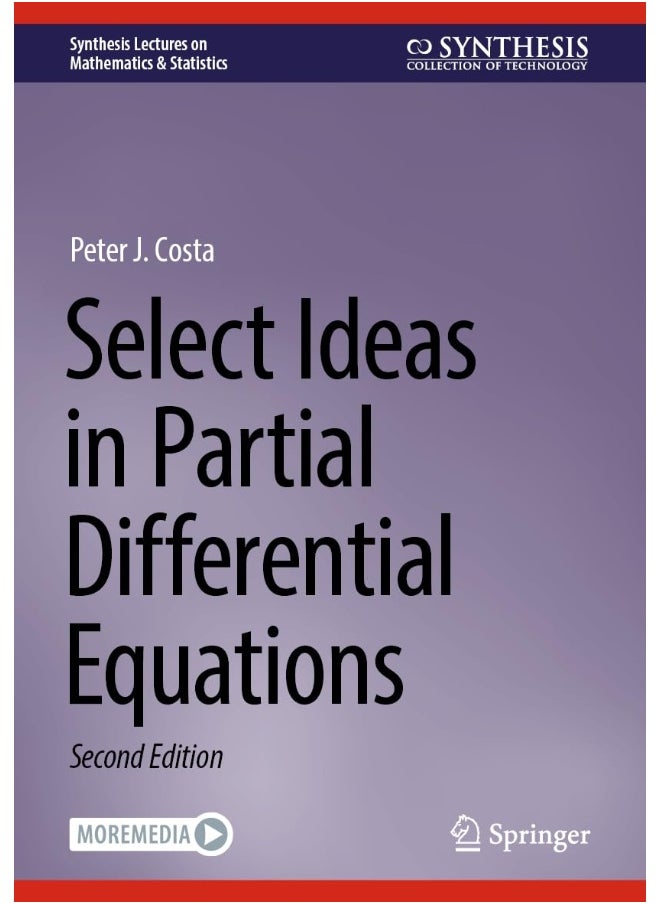 Select Ideas in Partial Differential Equations 