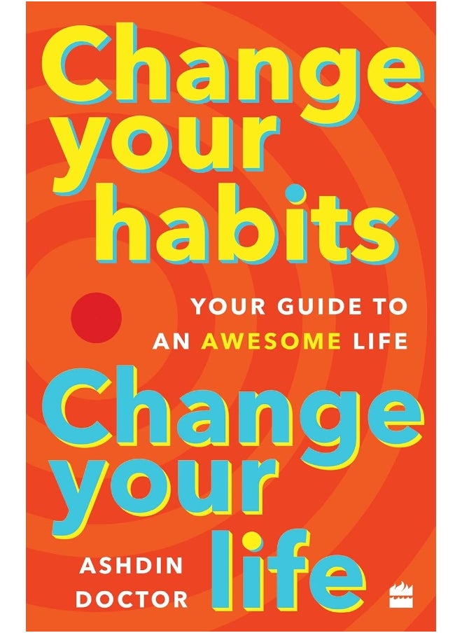 Change Your Habits: Change Your Life 