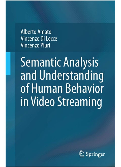 Semantic Analysis and Understanding of Human Behavior in Video Streaming