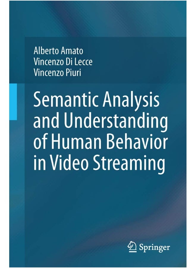 Semantic Analysis and Understanding of Human Behavior in Video Streaming 