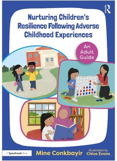 Nurturing Children's Resilience Following Adverse Childhood Experiences: An Adult Guide - pzsku/Z8921CFB3EF07EA6590AFZ/45/_/1740557019/6bacdadd-1439-47ee-b80f-74dce7a0040f