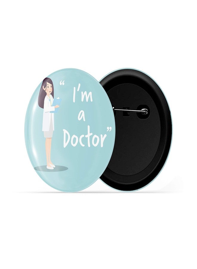 dhcrafts Pin Badges Blue Color Profession I'm A Doctor D1 Glossy Finish Design Pack of 1 - Image 2