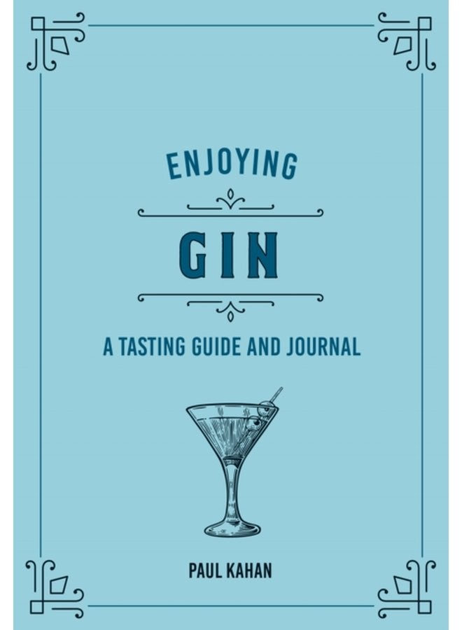Enjoying Gin A Tasting Guide and Journal - Hardback