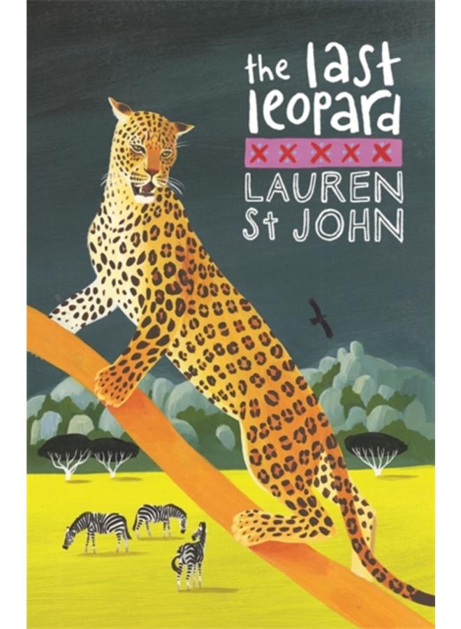 The White Giraffe Series: The Last Leopard : Book 3 