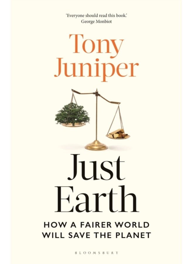 Just Earth : How a Fairer World Will Save the Planet