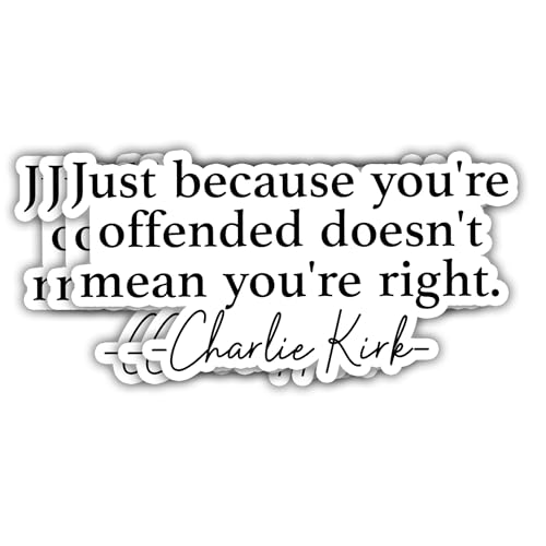 VOTANTA 3 Pcs 3 inch Just Because Youre Offended Doesnt Mean Youre Right Sticker Charlie Kirk Quote Stickers Freedom Patriotic Republican Gifts Decoration for Laptops Phones Water Bottles - Image 1