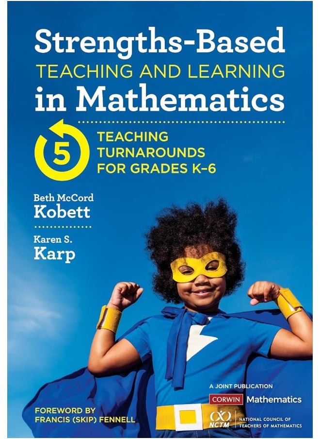 Strengths-Based Teaching and Learning in Mathematics: Five Teaching Turnarounds for Grades K-6  - Image 1