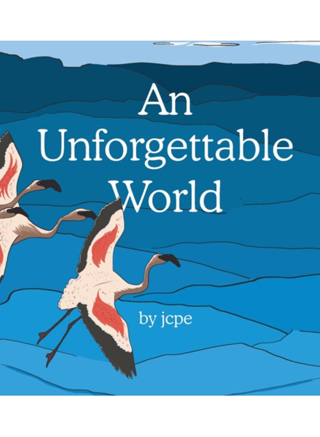 An Unforgettable World 