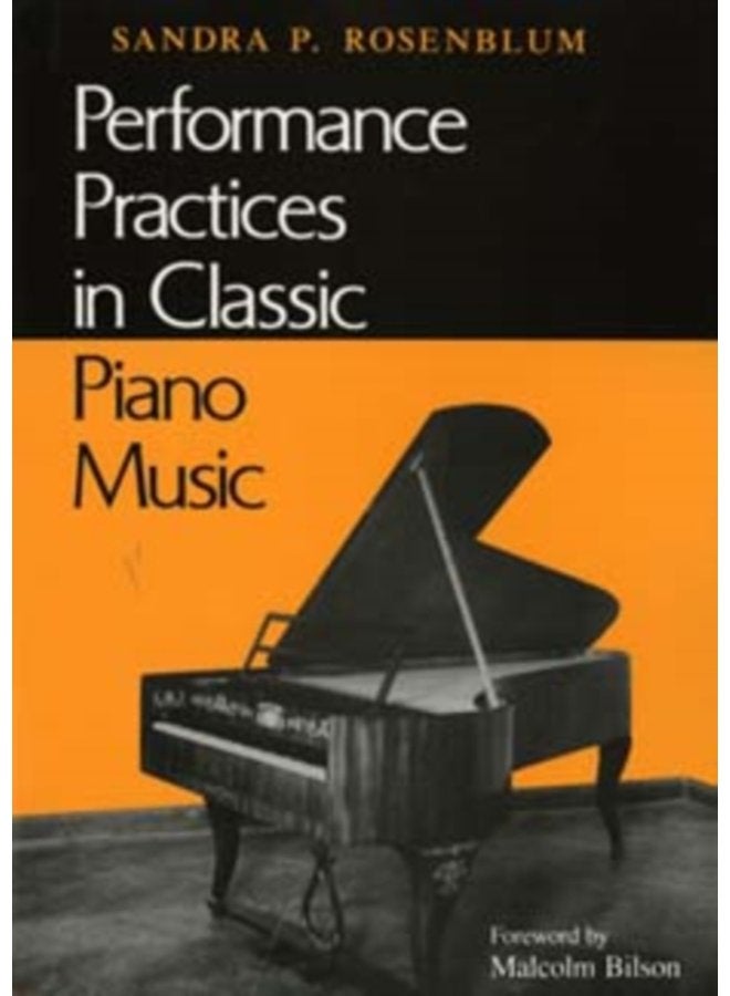 Performance Practices in Classic Piano Music Their Principles and Applications - Paperback