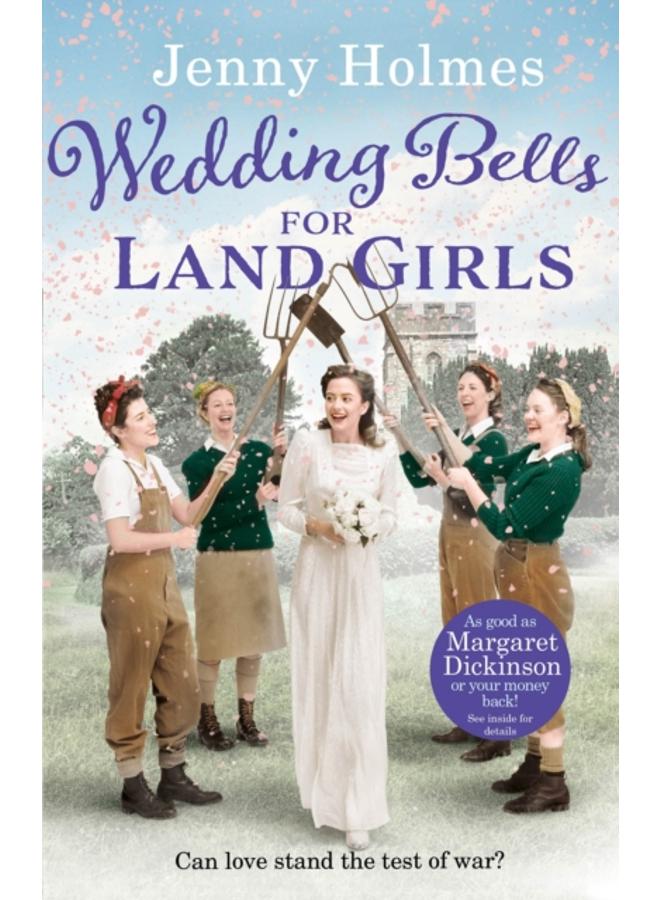 Wedding Bells for Land Girls : A heartwarming WW1 story, perfect for fans of historical romance books (The Land Girls Book 2)