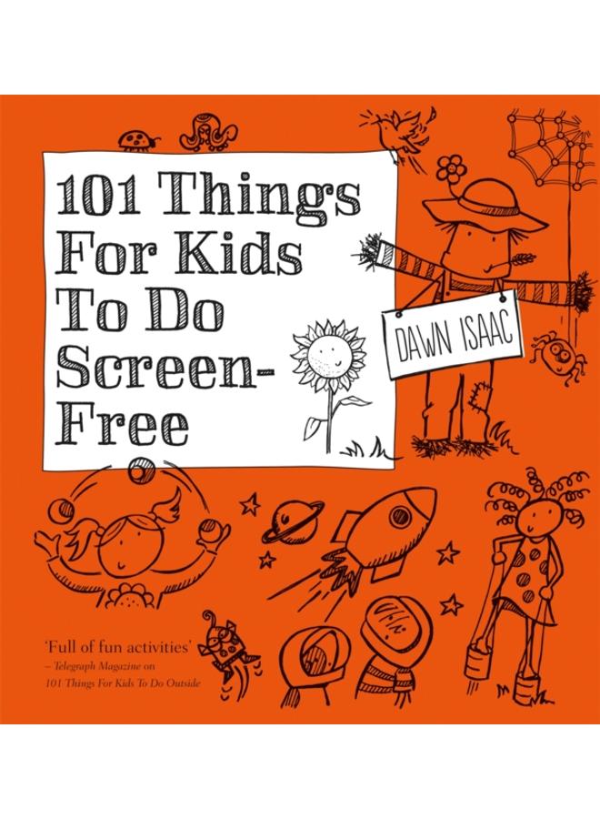 101 Things for Kids to do Screen-Free 
