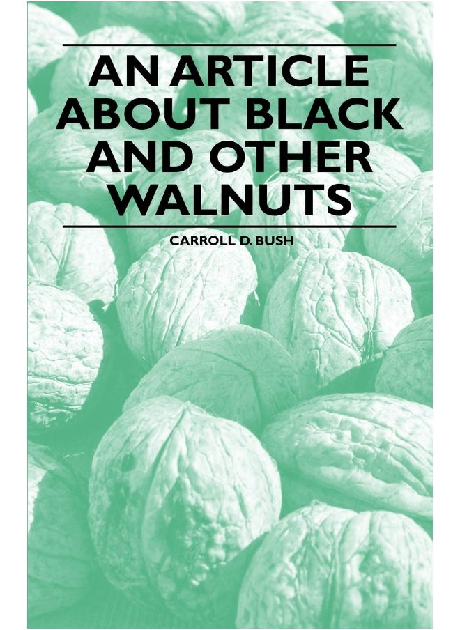 An Article about Black and Other Walnuts 