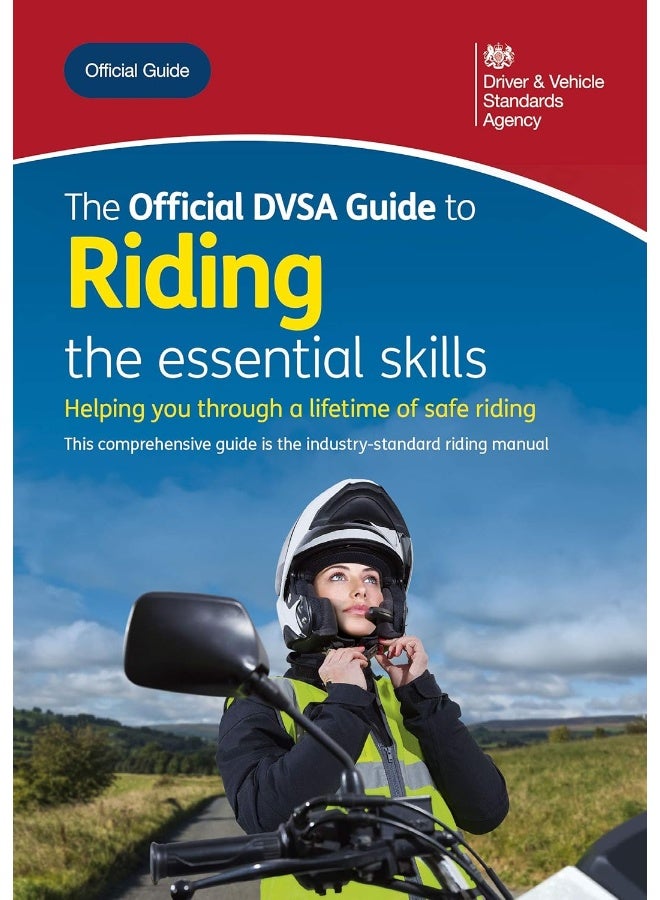 The official DVSA guide to riding: the essential skills