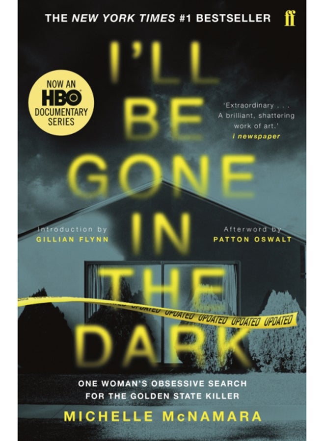 I'll Be Gone in the Dark : The #1 New York Times Bestseller 