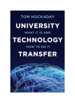 University Technology Transfer: What It Is And How To Do It 
