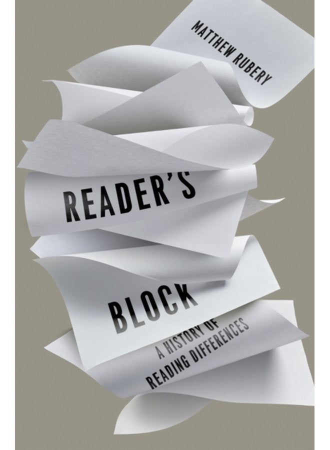 Reader s Block A History of Reading Differences - Hardback