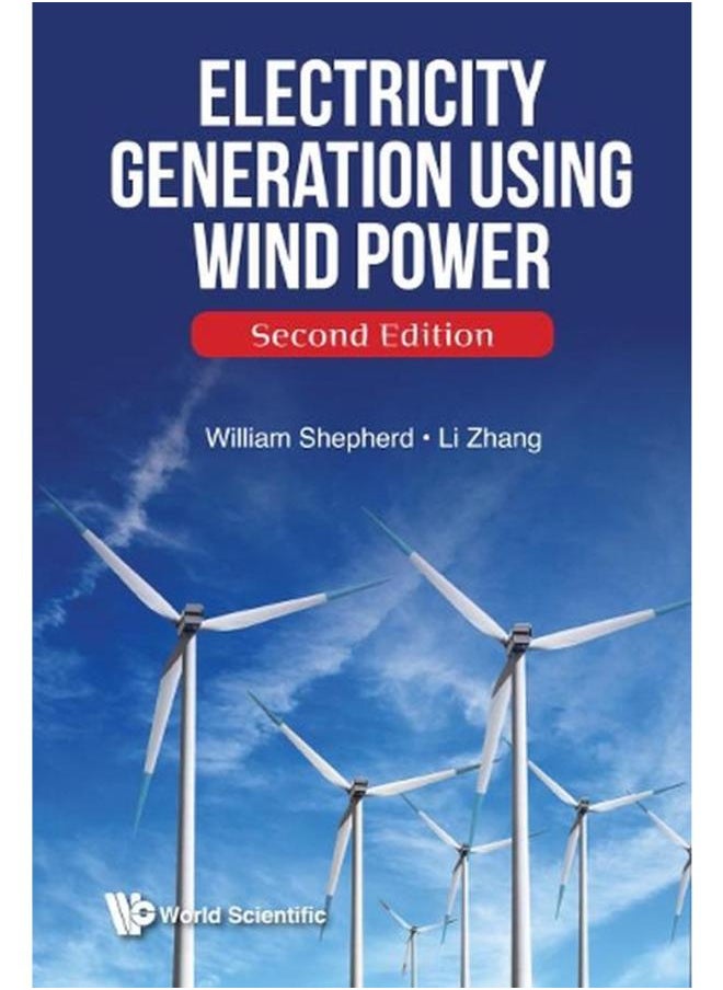 Electricity Generation Using Wind Power (Second Edition) 