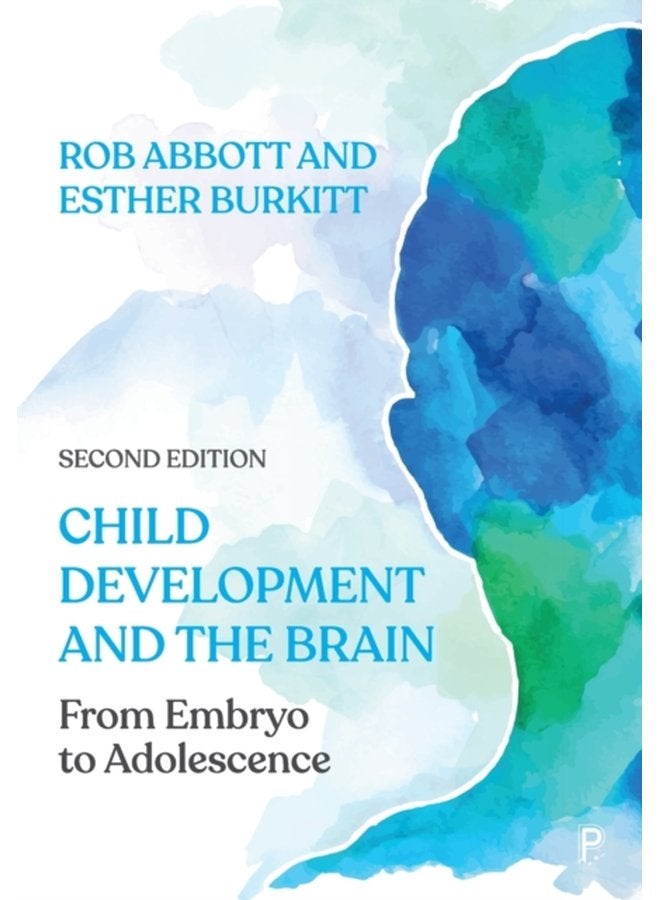 Child Development and the Brain From Embryo to Adolescence - Paperback