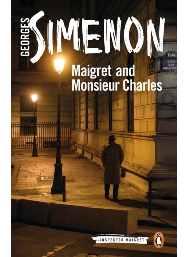 Maigret and Monsieur Charles : Inspector Maigret #75 