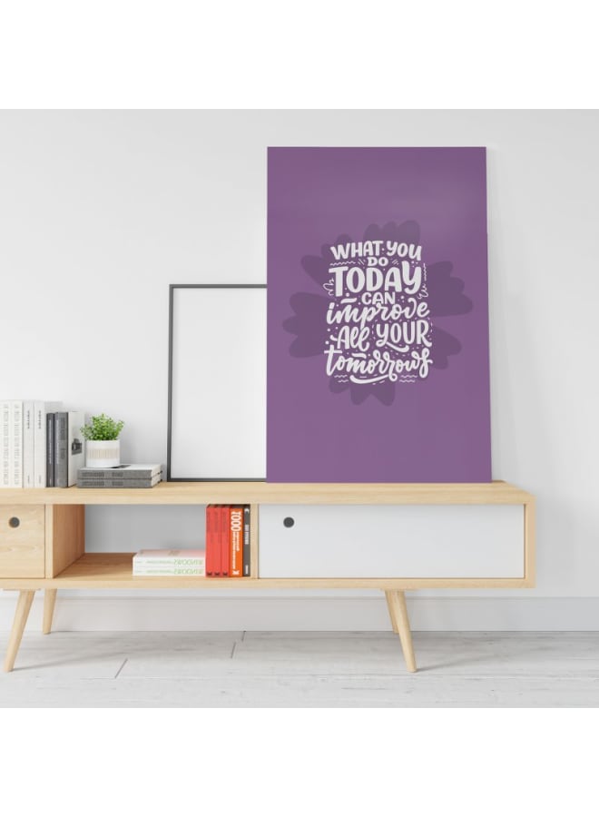 هوم جاليري ما تفعله اليوم يمكن أن يحسن كل مستقبلك، لوحة فنية مطبوعة على قماش، مقاس 120×80 - Image 4