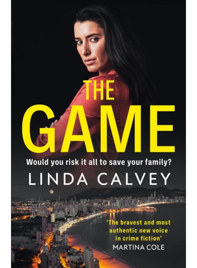 The Game : 'The most authentic new voice in crime fiction' Martina Cole 