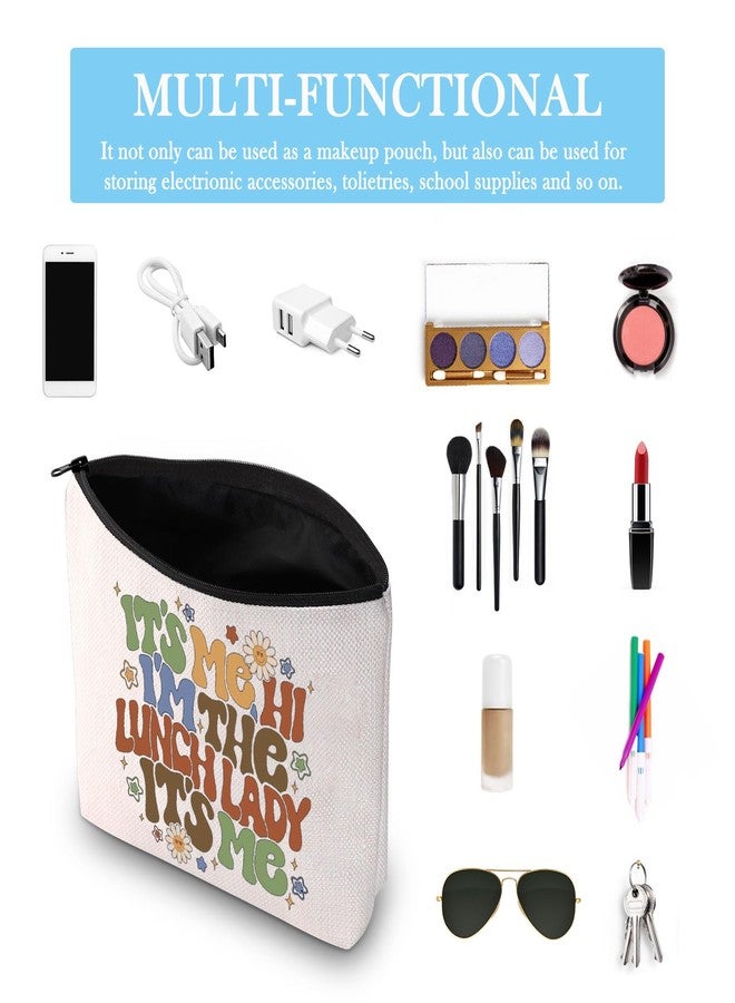GJTIM Lunch Lady Gift Cafeteria Staff Gift It'S Me Hi I'M The Lunch Lady IT'S ME Zipper Pouch Makeup Bag Gift for Cafeteria Worker (I’m Lunch Lady Bag) - Image 3
