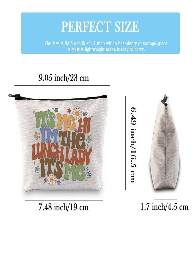 GJTIM Lunch Lady Gift Cafeteria Staff Gift It'S Me Hi I'M The Lunch Lady IT'S ME Zipper Pouch Makeup Bag Gift for Cafeteria Worker (I’m Lunch Lady Bag) - Image 2