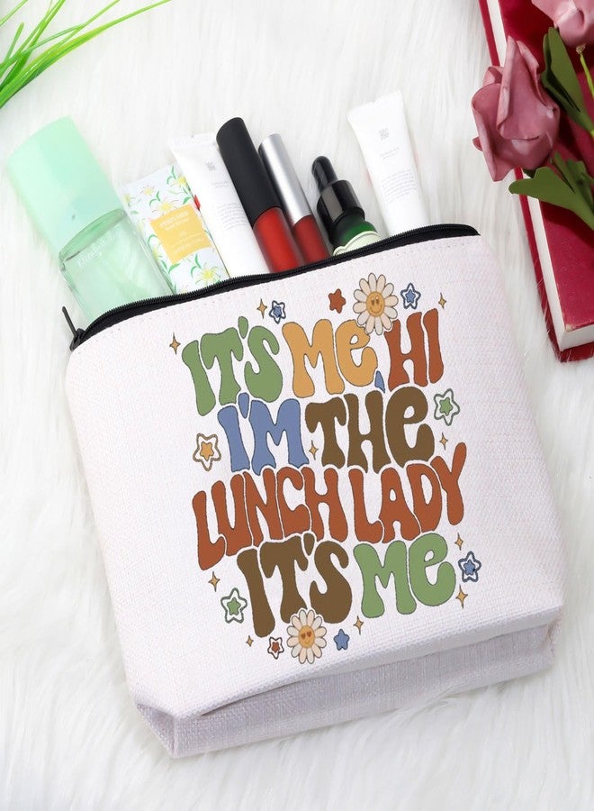 GJTIM Lunch Lady Gift Cafeteria Staff Gift It'S Me Hi I'M The Lunch Lady IT'S ME Zipper Pouch Makeup Bag Gift for Cafeteria Worker (I’m Lunch Lady Bag) - Image 5